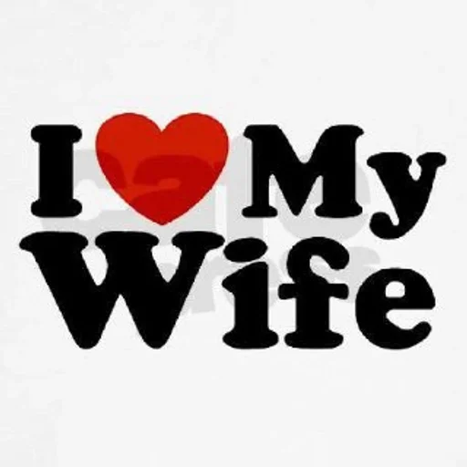 ❤️ Стикер «i love my wife» для Telegram
