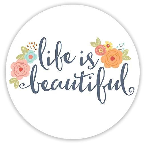 😚 Стикер «life is beautiful» для Telegram