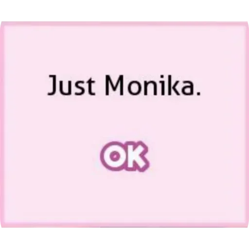 👍 Стикер «just monika.» для Telegram