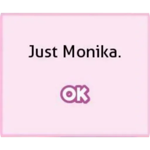 👍 Стикер «just monika.» для Telegram